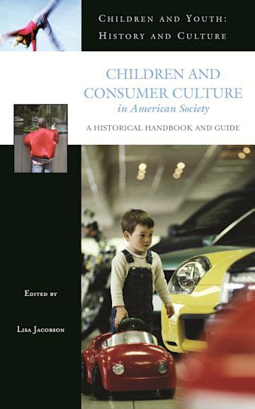 Children and Consumer Culture in American Society A Historical Handbook and Guide Kindle Editon