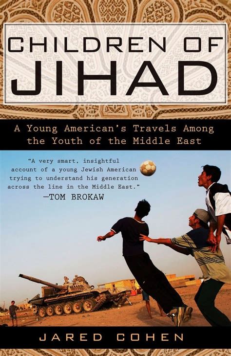 Children of Jihad A Young American s Travels Among the Youth of the Middle East Kindle Editon