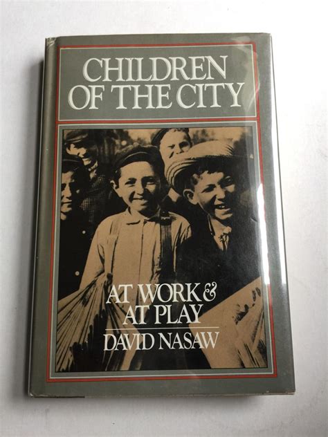 Children of the City At Work and at Play Reader