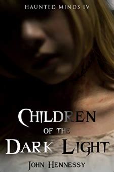 Children of the Dark Light Haunted Minds Book 4 PDF