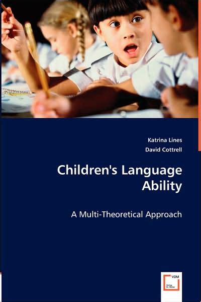 Children s Language Ability A Multi-Theoretical Approach PDF
