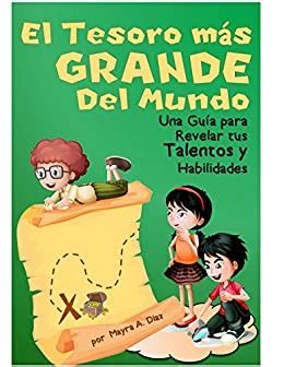 Children s Spanish Books ¡El Tesoro Más Grande del Mundo Cuentos Infantiles Children s Spanish Books Yo puedo Tu puedes Todos podemos nº 4 Spanish Edition PDF