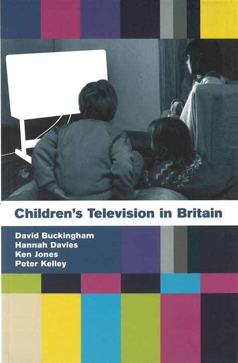 Children s Television in Britain History Discourse and Policy Doc