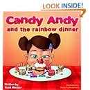 Children s book Candy Andy and the rainbow dinner Happy Motivated children s books Collection