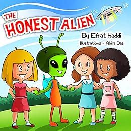Children s books The Honest Alien Learn the important value of telling the truth A preschool bedtime picture book for children ages 3-8 18