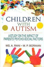 Children with Autism A Study on the Impact of Parents Psycho-Social Factors Kindle Editon