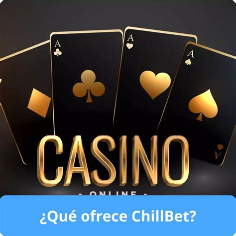 Chill Bet Casino: O Seu Destino Para Jogatina Relaxante