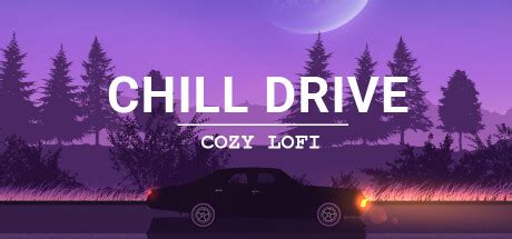 Chill Drive: