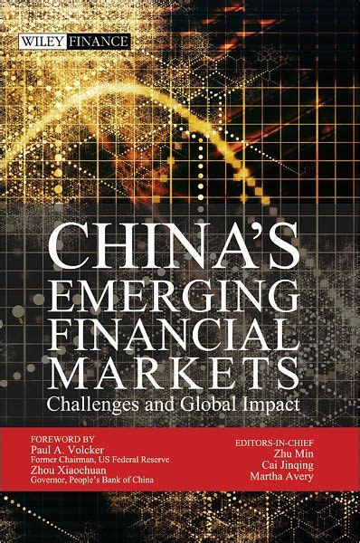 China's Emerging Financial Markets Challenges and Opportunities Reader