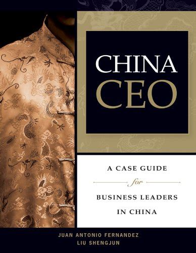 China CEO A Case Guide for Business Leaders in China PDF
