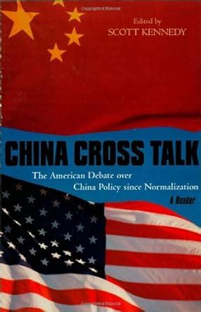 China Cross Talk The American Debate over China Policy since Normalization PDF