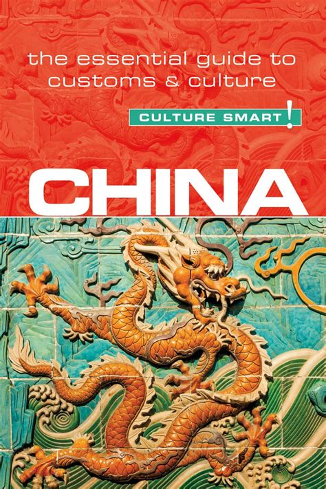 China Culture Smart The Essential Guide to Customs and Culture Kindle Editon