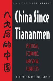 China Since Tiananmen Political, Economic, and Social Conflicts Reader