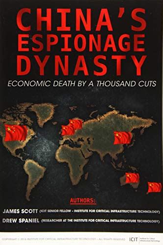 China s Espionage Dynasty Economic Death by a Thousand Cuts Kindle Editon