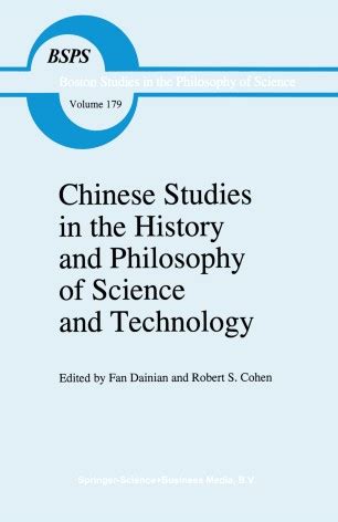 Chinese Studies in the History and Philosophy of Science and Technology 1st Edition PDF