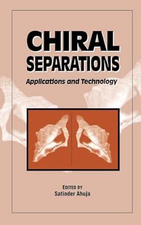 Chiral Separations Applications and Technology Epub