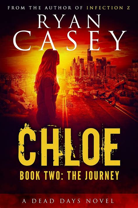 Chloe The Journey Chloe Zombie Apocalypse Series Book 2 Doc