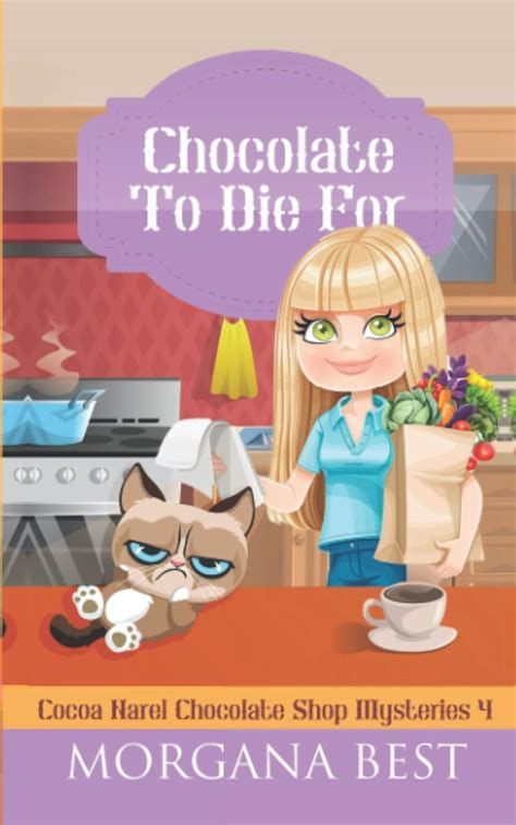 Chocolate To Die For Cocoa Narel Chocolate Shop Mysteries Volume 4 Epub