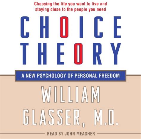 Choice Theory Psychology Personal Freedom Reader