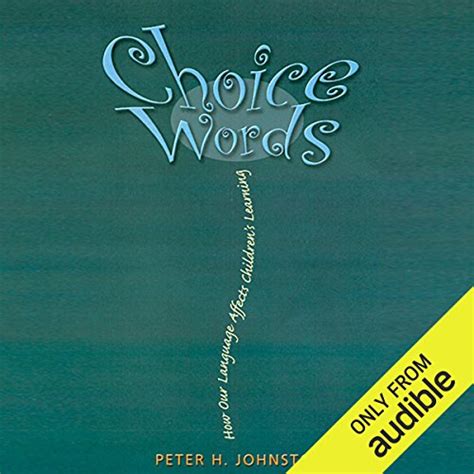 Choice Words Audiobook How Our Language Affects Children s Learning Kindle Editon