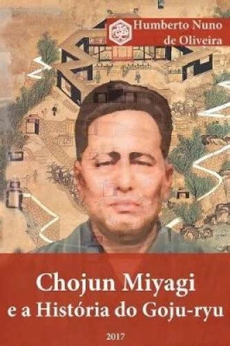 Chojun Miyagi e a Historia do Goju-ryu Portuguese Edition Reader