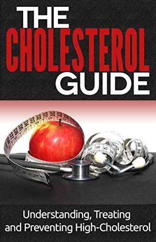 Cholesterol Cure for beginners NEW EDITION UPDATED and EXPANDED Understanding Treating and Preventing High-Cholesterol Cholesterol Cure Books Cholesterol Treatment Book 1 Kindle Editon