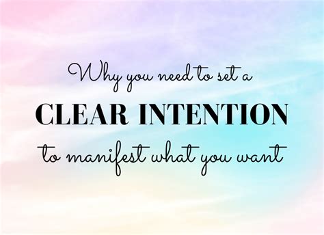 Choose a clear intention: