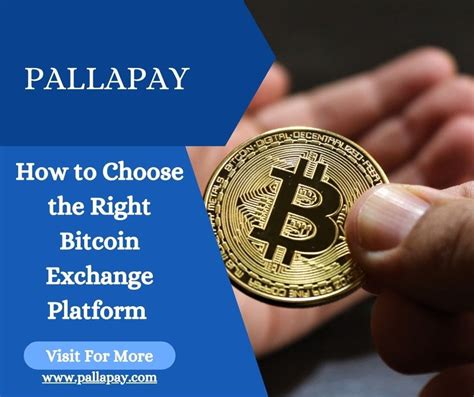 Choose a reputable exchange platform.