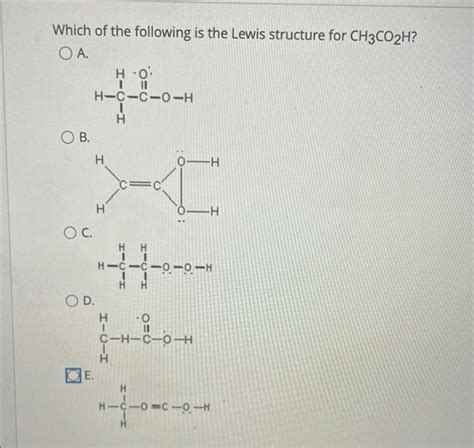 Choose the Lewis Structure that Best Represents CH3CO2H