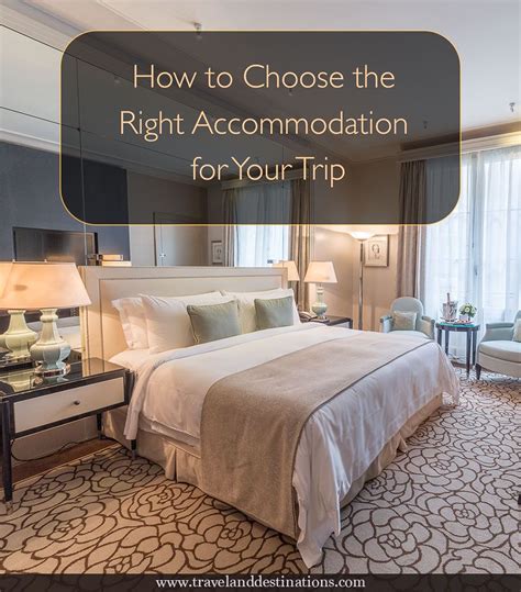 Choose the Right Accommodation: