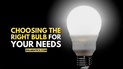 Choose the Right Bulb: