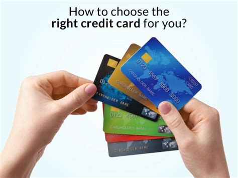 Choose the Right Credit Cards: