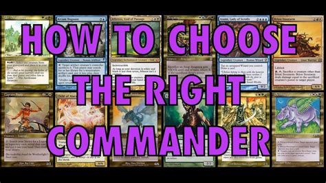 Choose the right commander.