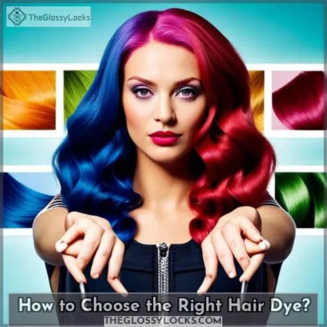 Choose the right dye: