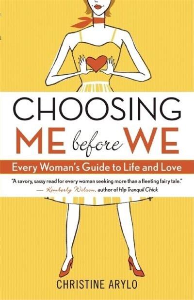 Choosing Me Before We Every Woman s Guide to Life and Love Epub