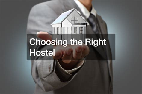 Choosing the Right Hostel