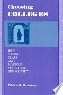 Choosing.Colleges.How.Social.Class.and.Schools.Structure.Opportunity Ebook Epub