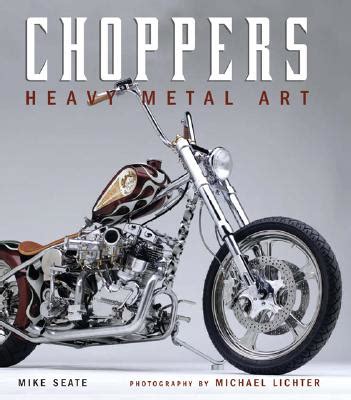 Choppers Heavy Metal Art Doc