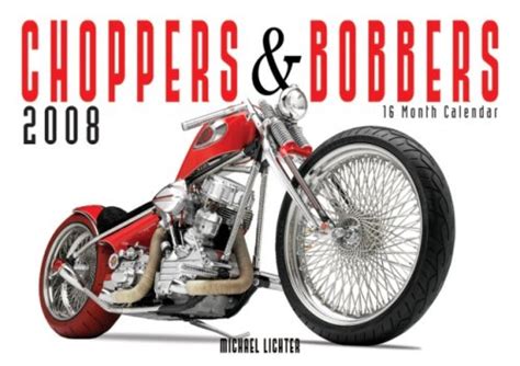 Choppers and Bobbers 2008 Calendar