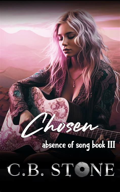 Chosen Absence of Song Book 3 Kindle Editon