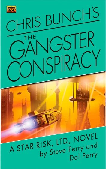 Chris Bunch s The Gangster Conspiracy A Star Risk Ltd Novel Reader