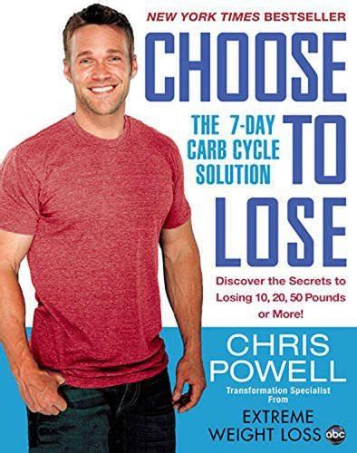 Chris Powells Choose to Lose: The 7-Day Carb Cycle  - PDF Archive Epub
