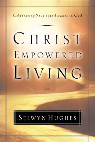 Christ Empowered Living Celebrating Your Significance in God PDF