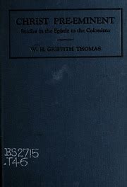 Christ Pre-Eminent Studies in the Epistle to the Colossians Doc