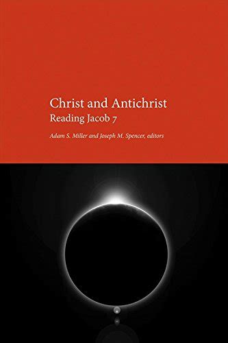 Christ and Antichrist Reading Jacob 7 PDF