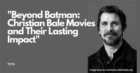 Christian Bale's Enduring Impact on 90s Teen Cinema