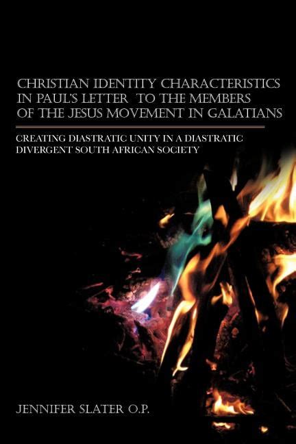 Christian Identity Characteristics in Paul's Letter to the Memebers of the Jesus Mo Epub