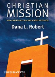 Christian Mission How Christianity Became a World Religion Doc