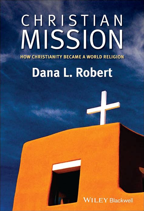 Christian Mission How Christianity Became a World Religion Doc