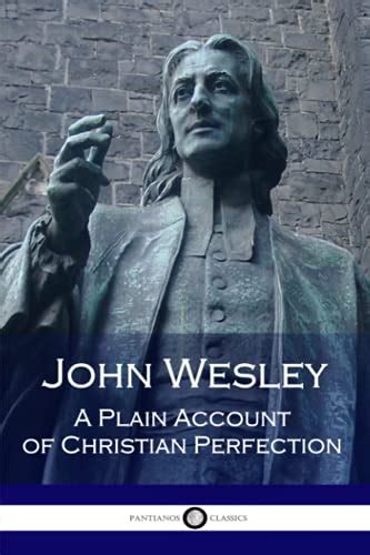 Christian Perfection As Taught By Rev John Wesley Reader
